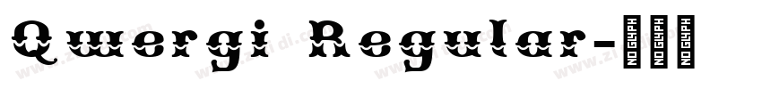 Qwergi Regular字体转换 Qwergi Regular字体转换